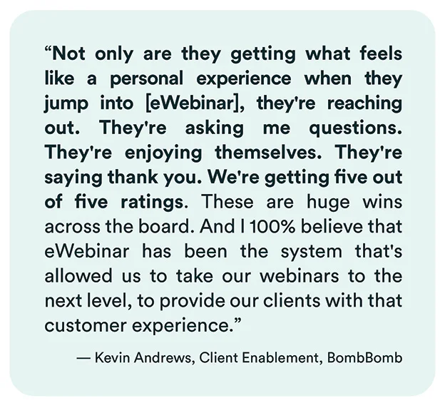 Quote from Kevin Andrews of BombBomb