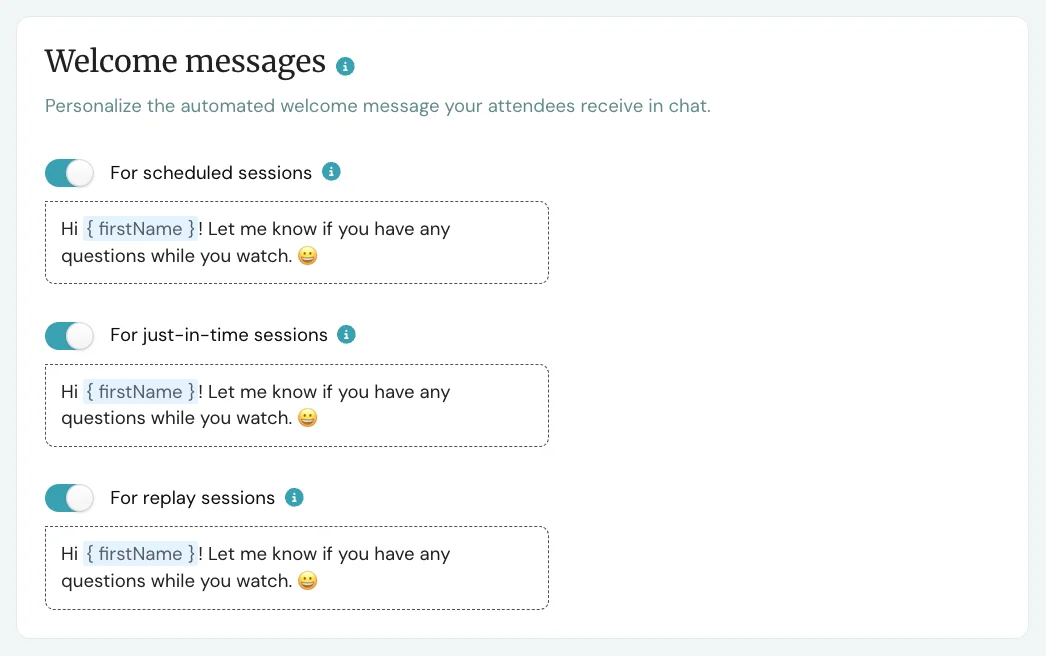 eWebinar's Welcome Messages: Personalize the automated welcome message your attendees receive in chat.