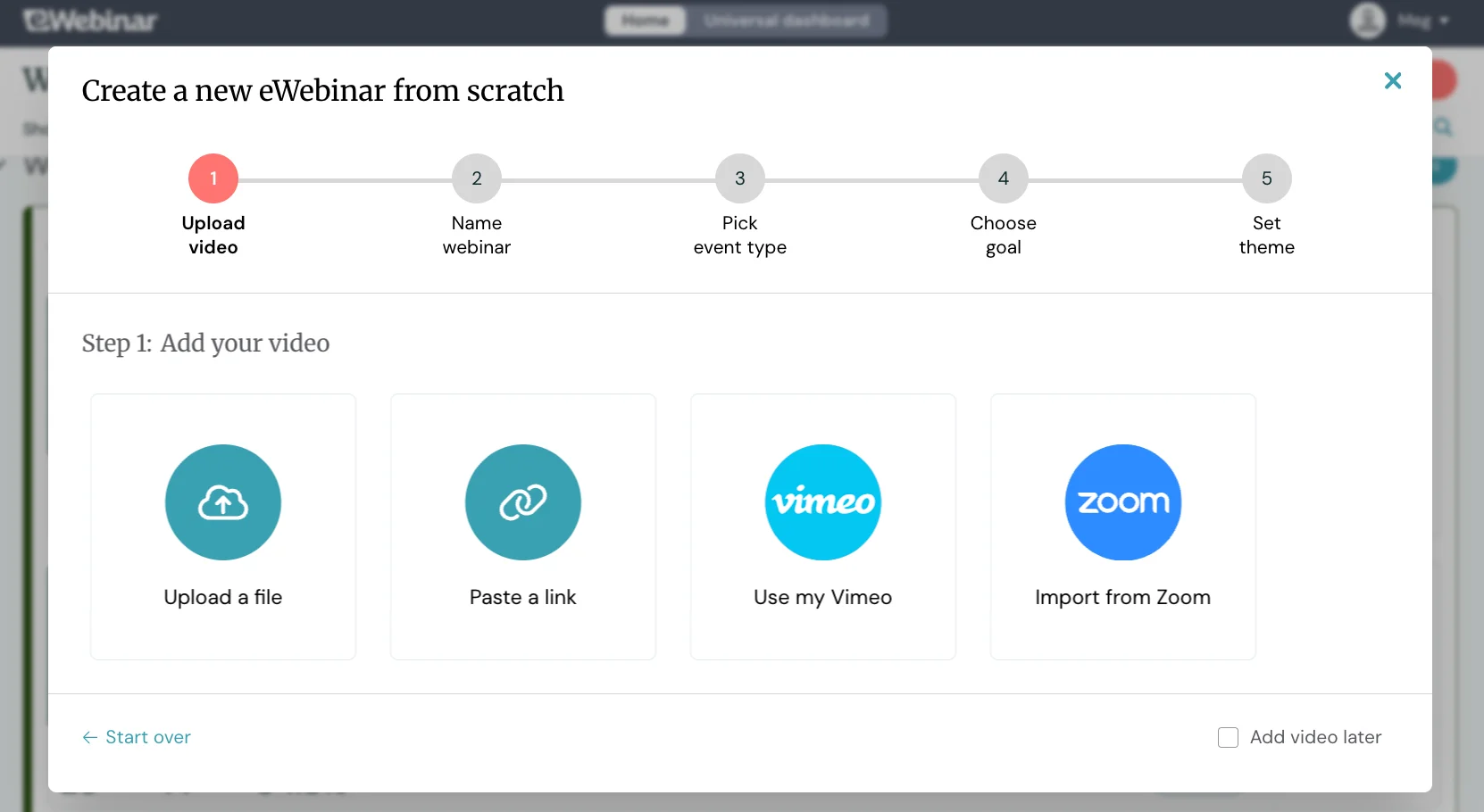 Create a new eWebinar from scratch: Upload file, share link, Vimeo, Zoom
