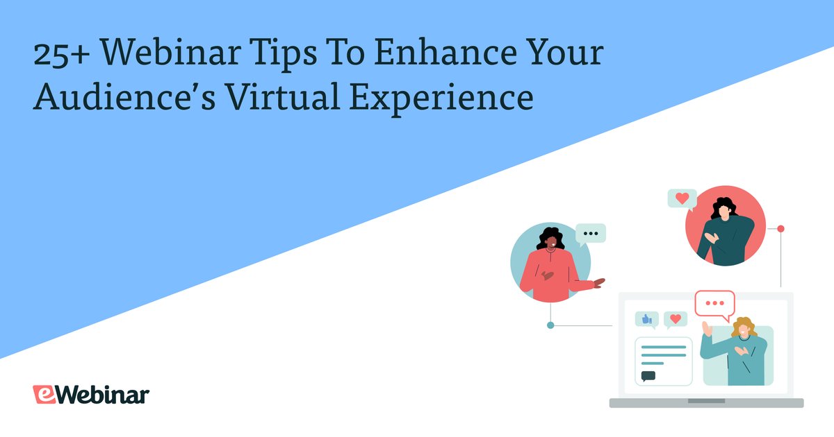 25+ Webinar Tips To Enhance Your Audience’s - eWebinar Blog