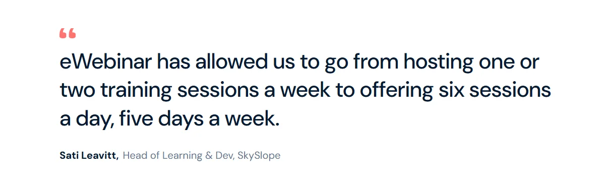Testimonial about eWebinar increasing training sessions.