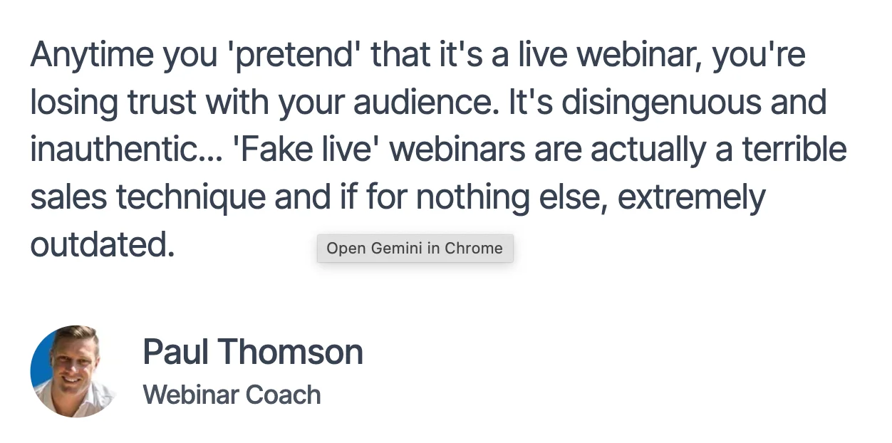 Paul Thomson testimonial on how fake live webinars are outdated