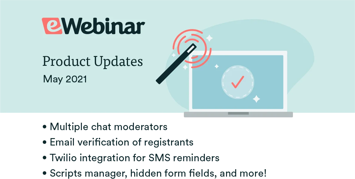 eWebinar Updates: Multiple chat moderators, Exit Room settings, and SMS reminders