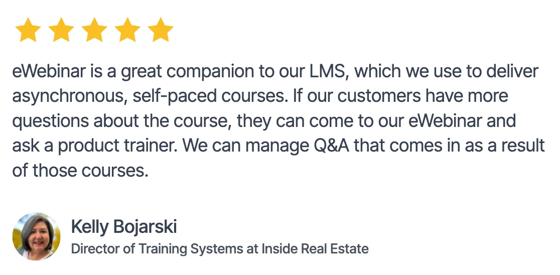 Kelly Bojarski testimonial on how eWebinar is a great LMS companion