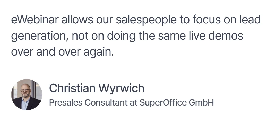 Testimonial quote about eWebinar from Christian Wyrwich, Presales Consultant.
