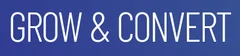 Grow and Convert