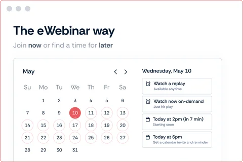 The eWebinar way: flexible on-demand and scheduled eWebinar attendance options