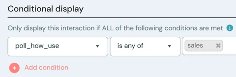 Conditional display settings for an interaction