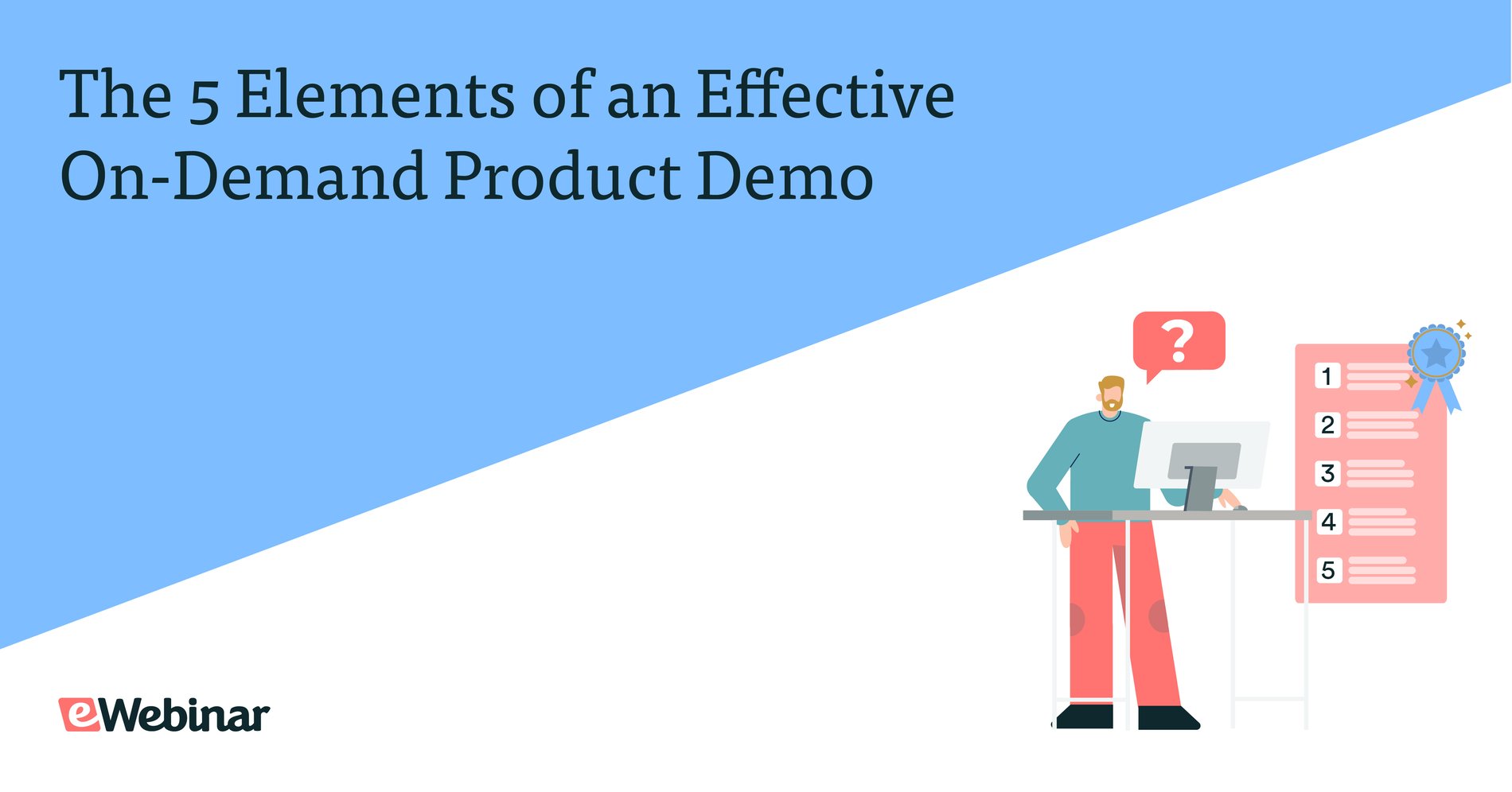 The 5 Elements of an Effective On-Demand Product Demo: How To Convert Leads Without Talking to Them