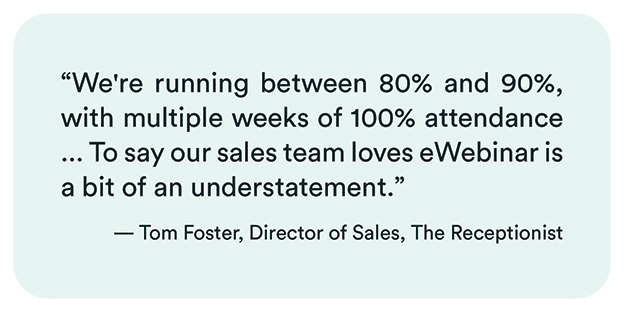 Tom-Foster-The-Receptionist-Salesteam-loves-eWebinar-BLOG
