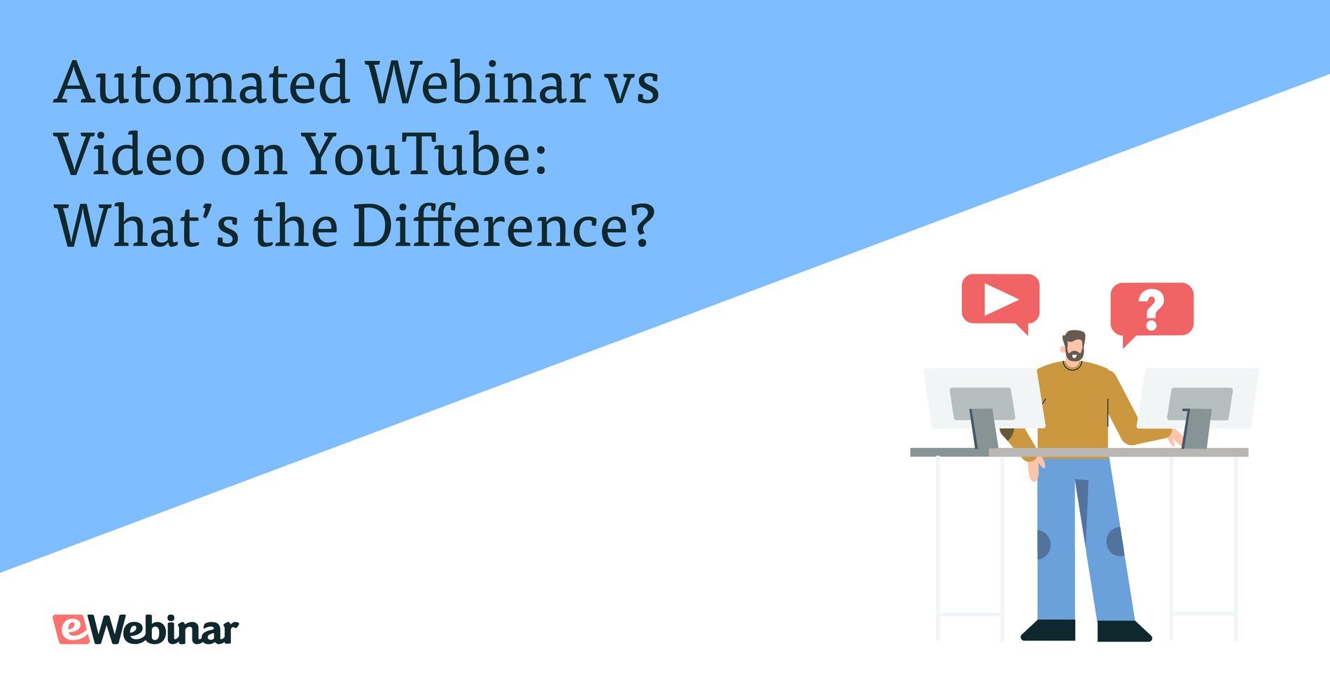 Automated Webinar vs Video on YouTube: What’s the Difference?