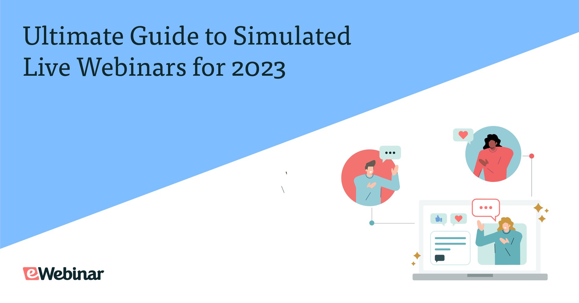 Ultimate Guide to Simulated Live Webinars for 2023