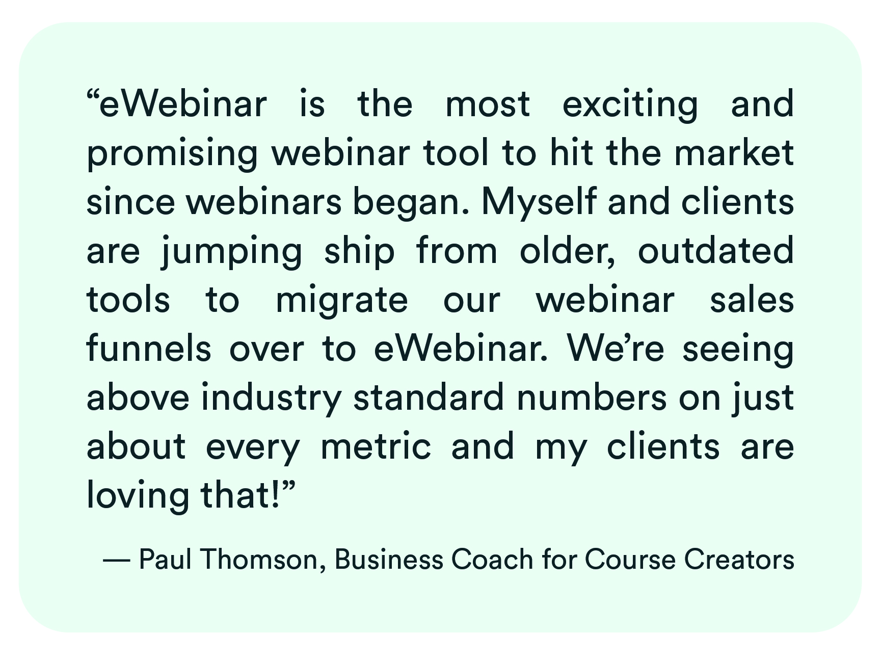 Course-Creator-Coach-eWebinarTestimonial by Paul Thomson