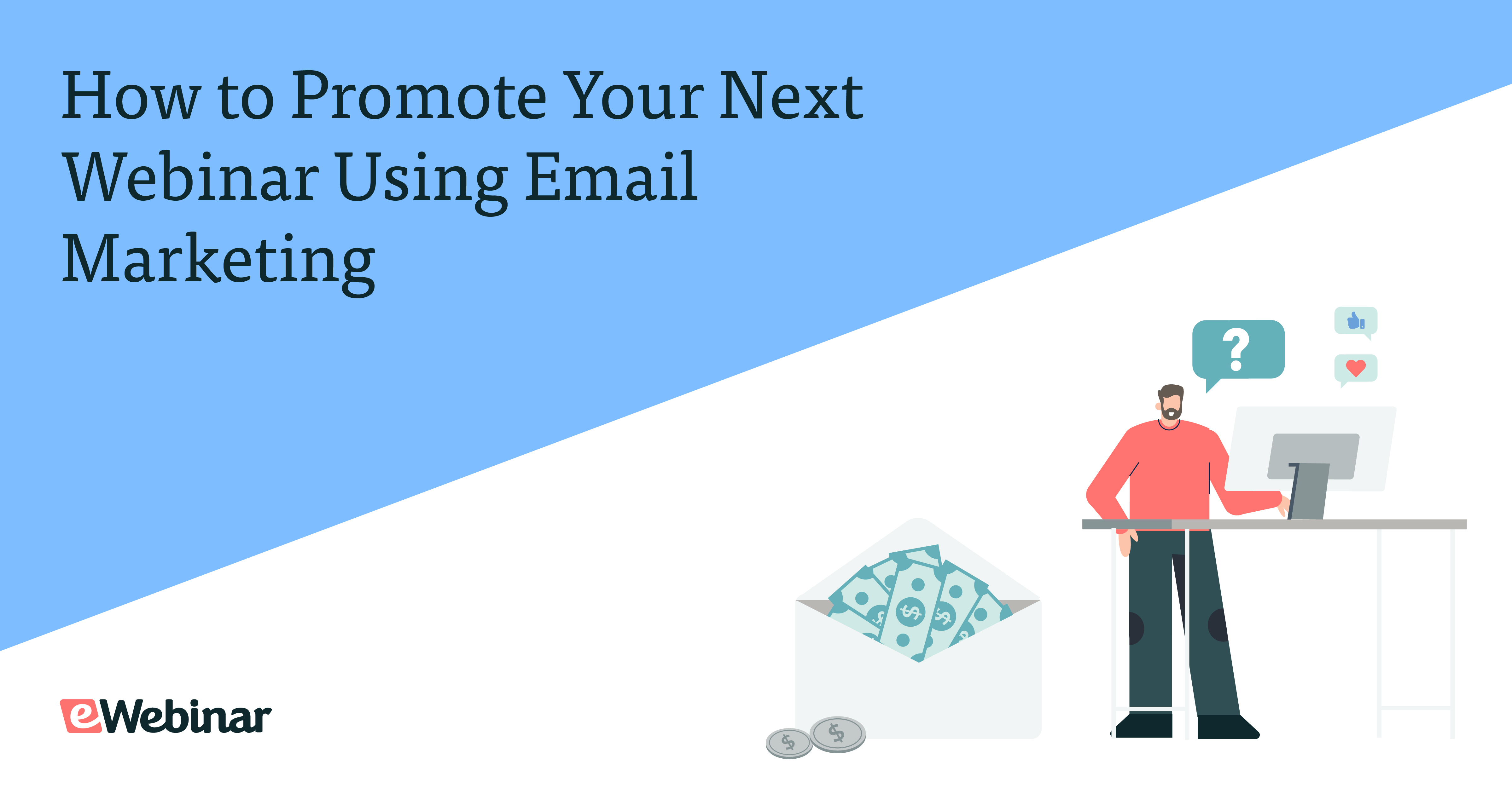 How to Promote Your Next Webinar Using Email Marketing