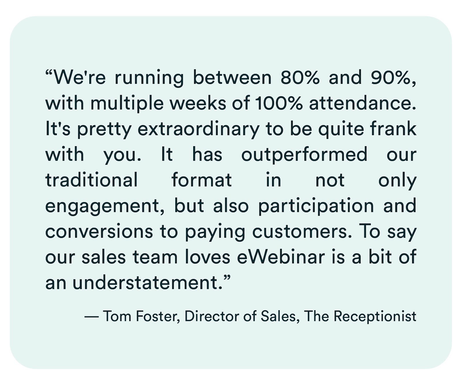 Tom Foster - The Receptionist, long quote