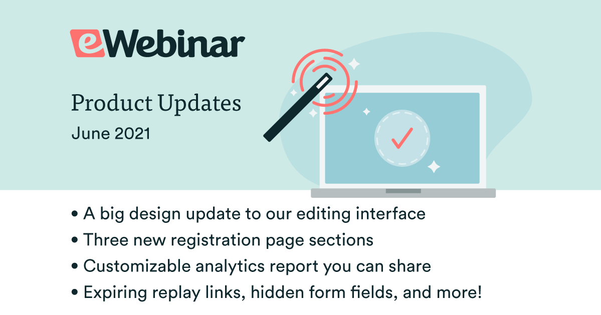 eWebinar Updates: Shareable Analytics, New Registration Page Sections, and Expiring Replays