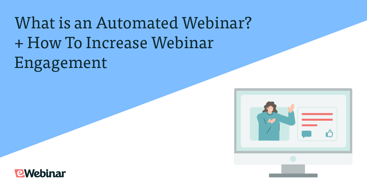 What is an Automated Webinar? + How To Increase Webinar Engagement